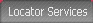 Locator Services